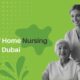 Home Nursing Services In Dubai