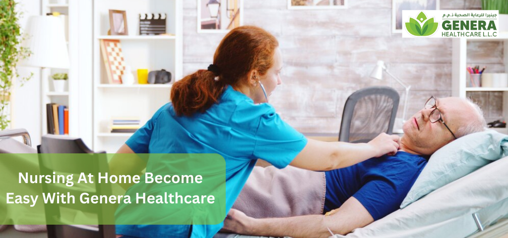 Nursing At Home Become Easy With Genera Healthcare